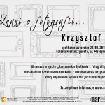 Znani o fotografii – Krzysztof Koch