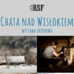 Chata nad Wisłokiem – fotorelacja z wernisażu i nie tylko