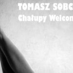 Tomasz Sobczak “Chałupy Welcome To” w Galerii Nierzeczywistej RSF