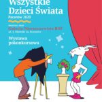 „Wszystkie Dzieci Świata” wystawa pokonkursowa, prosto z Pacanowa