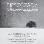 Bieszczady – Nasiczne magiczne | wernisaż