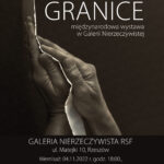 Granice – polsko – ukraińska wystawa w Galerii Nierzeczywistej RSF