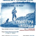 Cyjanotypia i Luksografia – bezpłatne warsztaty fotograficzne dla mieszkańców Rzeszowa – dodatkowe spotkanie warsztatowe
